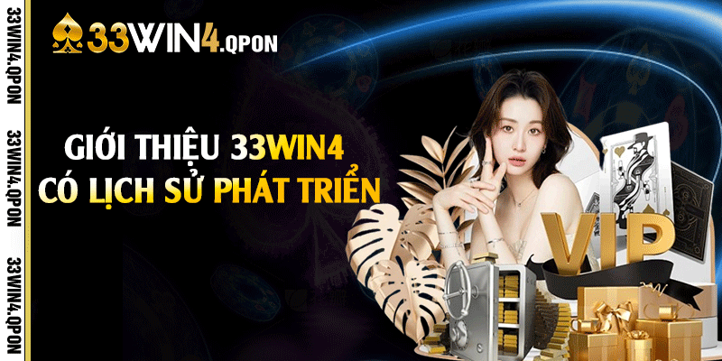 Giới thiệu 33win4 có lịch sử phát triển