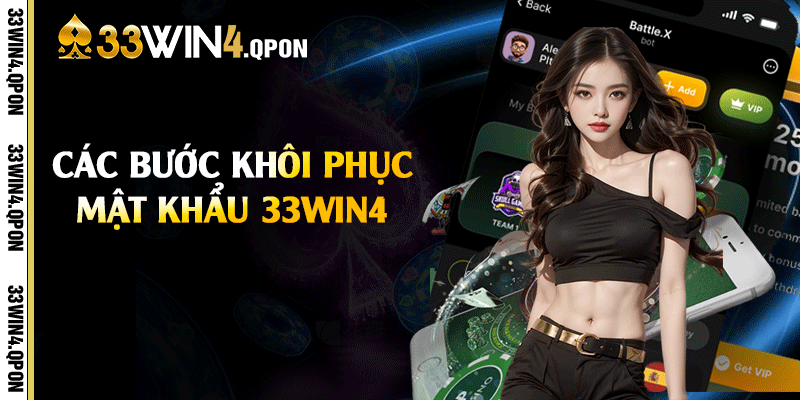 Các bước khôi phục mật khẩu 33win4