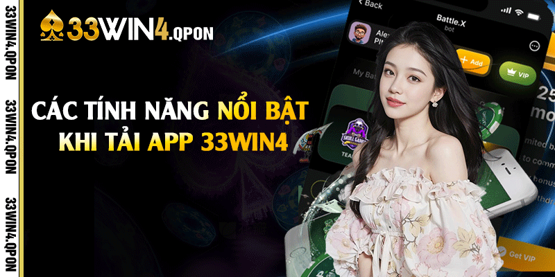 Các tính năng nổi bật khi tải app 33win4